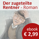 Roman: Der zugeteilte Rentner